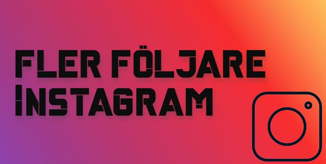 7 praktiska men ovanliga sätt att få fler följare på Instagram