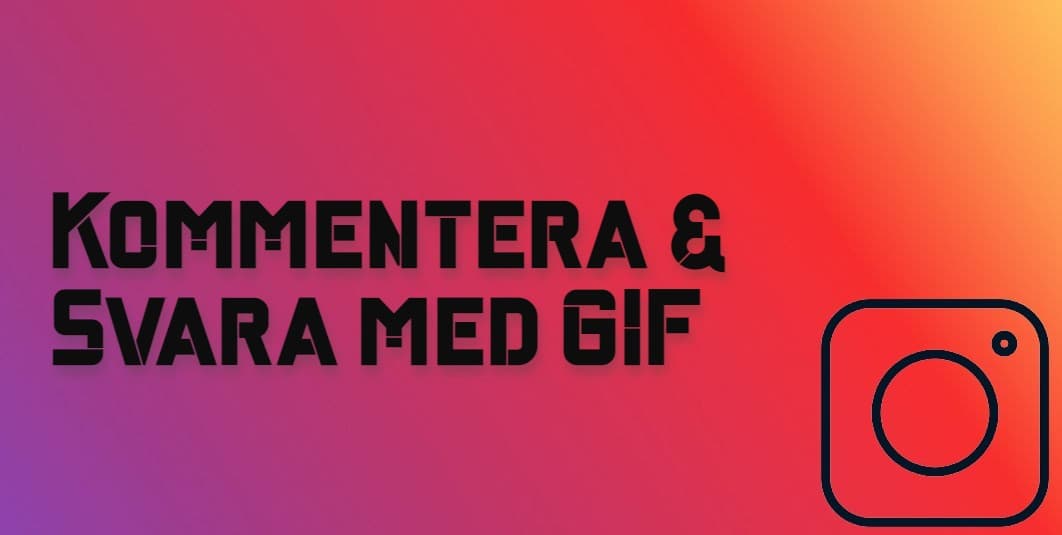 Ny funktion på Instagram: svara & kommentera med en GIF