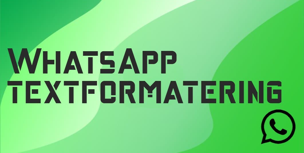 Textformatering på WhatsApp